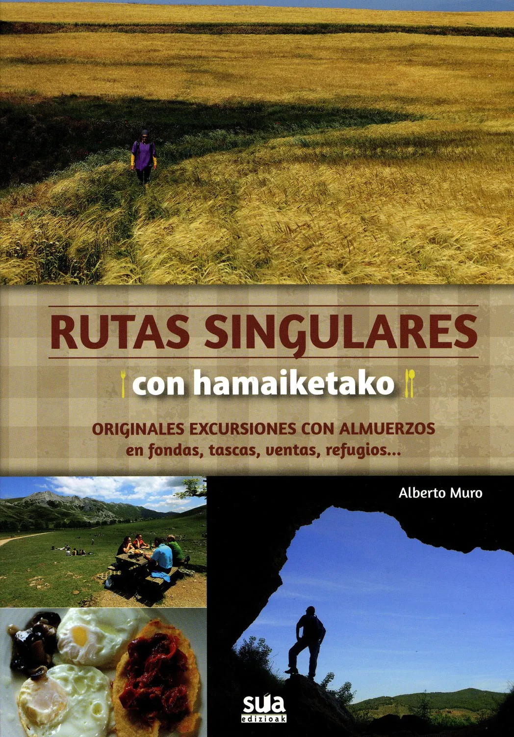 ed. sua Rutas singulares con hamaiketako