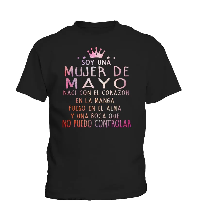 Soy una mujer de Mayo, nací con el corazón en la manga, fuego en el alma y una … Camiseta niño