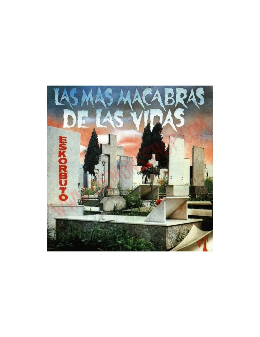 VINILO LP ESKORBUTO  LAS MáS MACABRAS DE LAS VIDAS